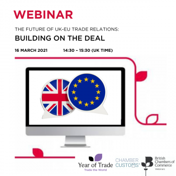 BCC Webinar: The Future of the UK/EU Trade Relations: Building on the deal